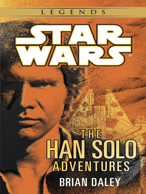 Title details for The Han Solo Adventures by Brian Daley - Wait list
